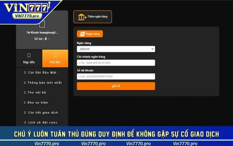 Chú ý luôn tuân thủ đúng quy định để không gặp sự cố giao dịch