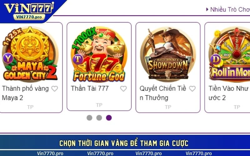 Chọn thời gian vàng để tham gia cược 