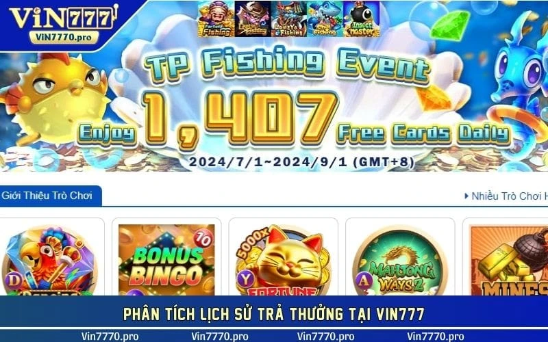 Phân tích lịch sử trả thưởng tại VIN777