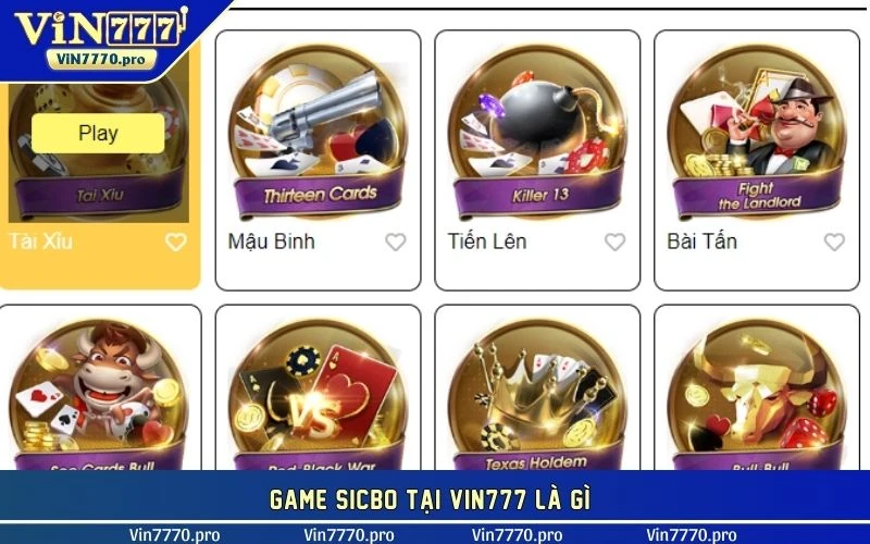 Game sicbo tại VIN777 là gì?